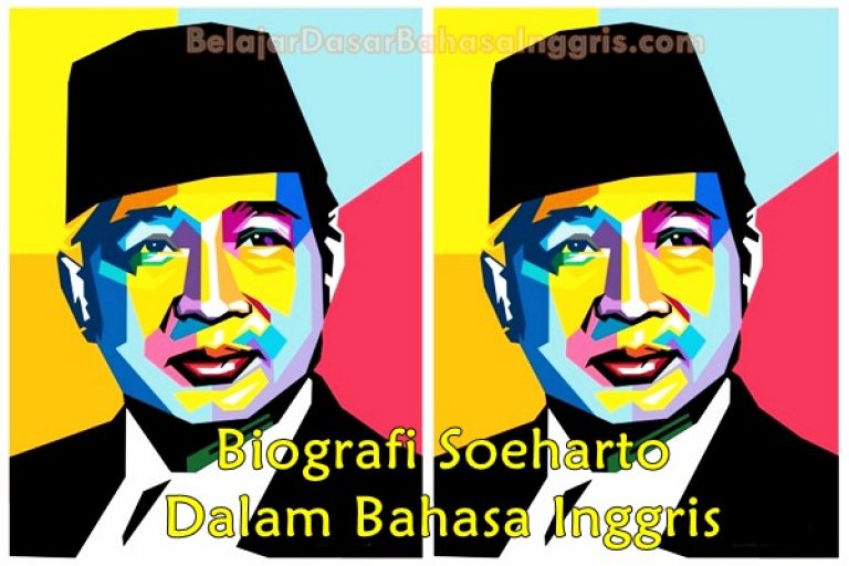 Biografi Soeharto Dalam Bahasa Inggris Singkat Dan Artinya