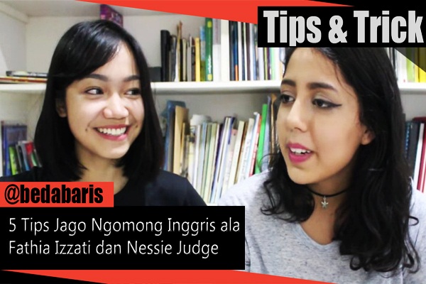 5 Cara Cepat Bisa Bahasa Inggris Ala Fathia Izzati dan Nessie Judge