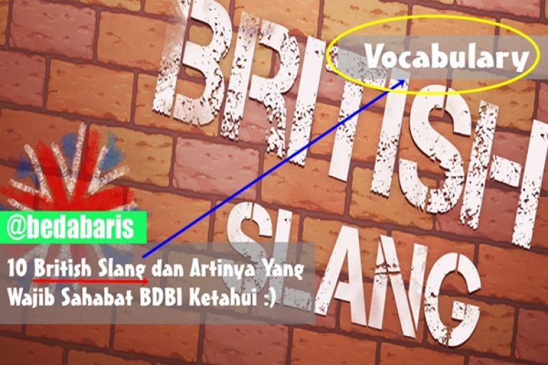 10 British Slang Dan Artinya Beserta Contoh Kalimatnya Terlengkap | BDBI