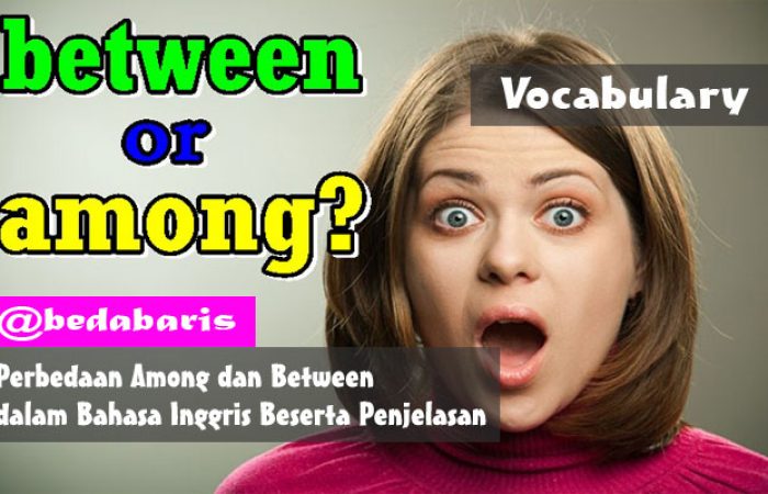 Perbedaan Among dan Between dalam Bahasa Inggris Beserta Penjelasan