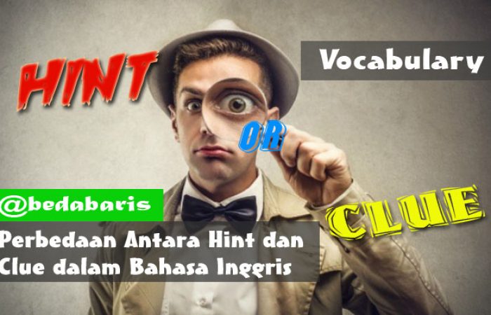 Perbedaan Antara Hint dan Clue dalam Bahasa Inggris