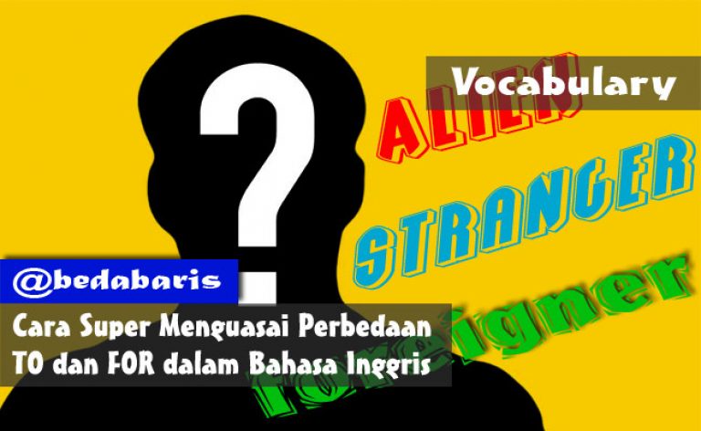 perbedaan-alien-stranger-dan-foreigner-dalam-bahasa-inggris